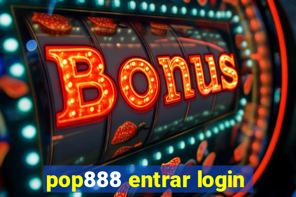 pop888 entrar login